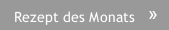 Rezept des Monats